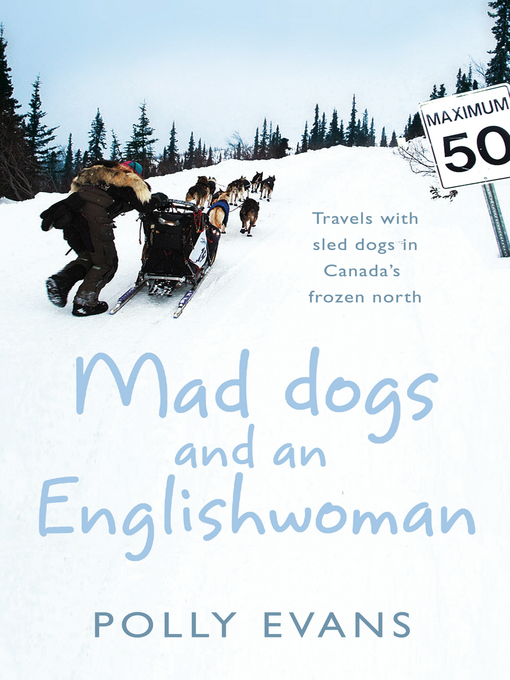 Title details for Mad Dogs and an Englishwoman by Polly Evans - Available